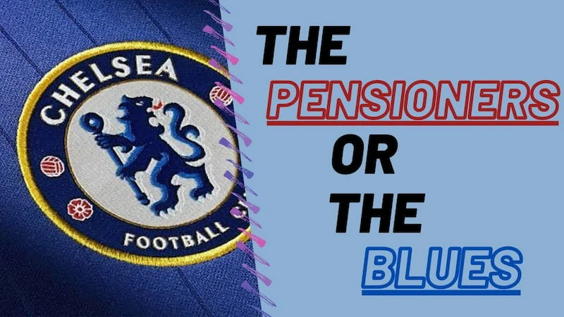 “The Pensioners” giống với The Blues là cách gọi khác về Chelsea 